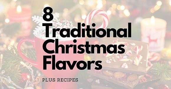 8 traditional Christmas flavors