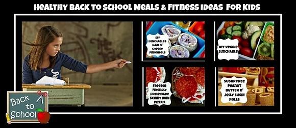 Healthy back to school meals and fitness ideas for kids